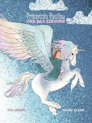 cover image of Prinzessin Paulina und das Einhorn